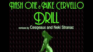 Nash One and Mike Cervello - Drill (Cesqeaux Trap Mix)