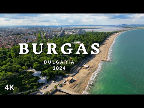 BURGAS 4K Drone Bulgaria 2024 • BEST PLACES IN THE CITY • RESORT TOWN IN BULGARIA 🇧🇬 БУРГАС България
