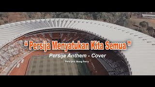 Download lagu Persija Menyatukan Kita Semua (Cover) | Persija Anthem mp3