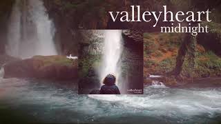 Valleyheart - Midnight