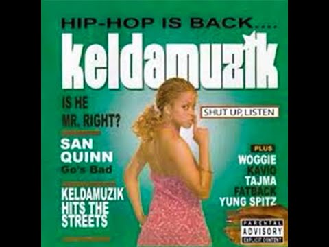 Keldamuzik ft. San Quinn, Woogie, Lingo Starr - Go Bad Remix (Shut Up, Listen 2005)