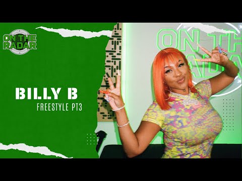The Billy B "On The Radar" Freestyle (PART 3)
