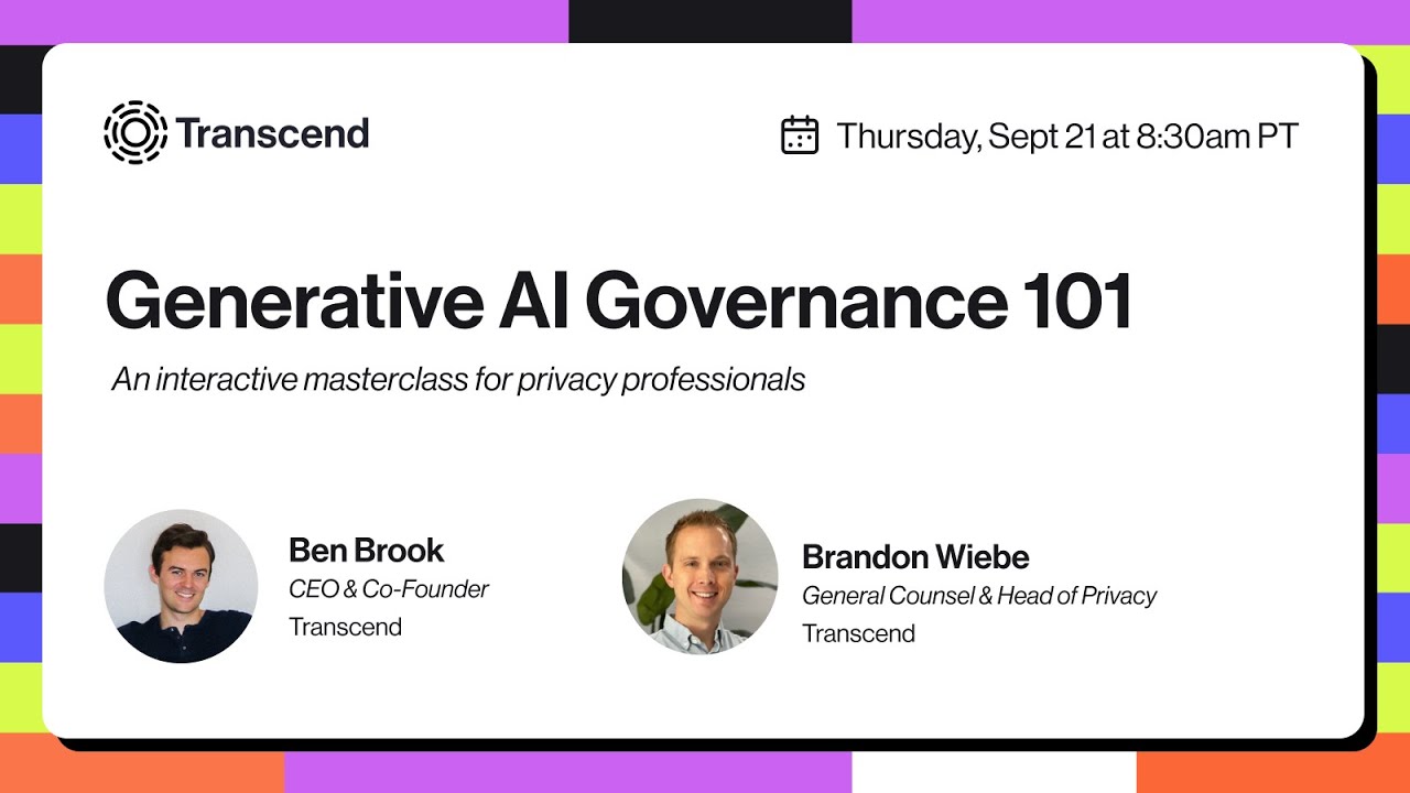 Generative AI Governance 101—A Masterclass for Privacy Pros