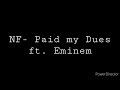 NF- Paid my Dues ft. Eminem (Remix)