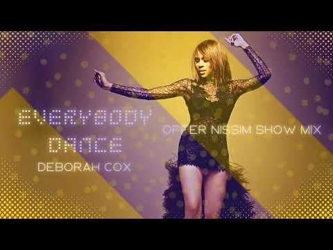 Deborah Cox - Everybody Dance (Offer Nissim Show Mix)