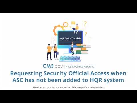 Requesting Security Official Access when ASC has not been added to HQR system