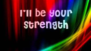I&#39;ll Be Your Strength Lyrics - The Wanted (Full Song)