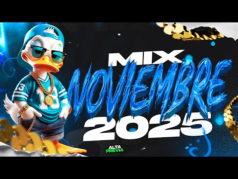 🍹MIX NOVIEMBRE 2025🔥 LO MAS NUEVO Y ESCUCHADO | ALTA PREVIA 3