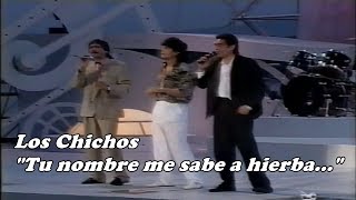 Los Chichos - TU NOMBRE ME SABE A YERBA - Joan Manuel Serrat