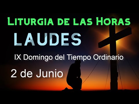 LAUDES de HOY DOMINGO 2 de JUNIO de 2024 - Liturgia de las Horas | ORACIÓN de la MAÑANA