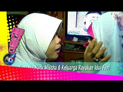 Mischa Nangis Rayakan Idul Fitri - Cumicam 17 Juli 2015