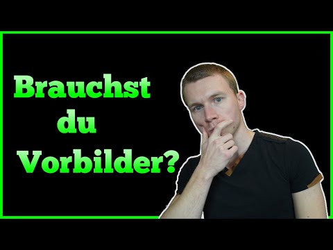 Vorbilder Ja oder Nein?