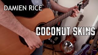Coconut Skins (Damien Rice - Cover)
