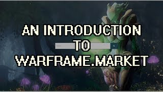 Warframe - An Introduction To Warframe.Market (Trading)