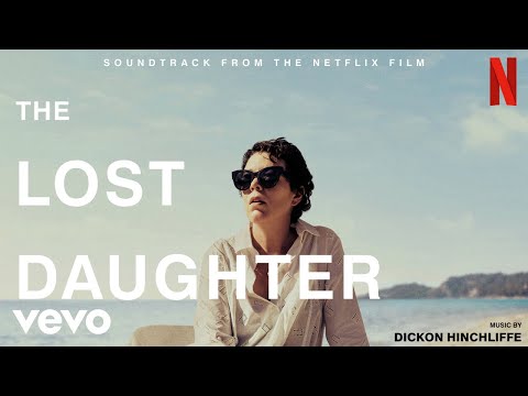 Dickon Hinchliffe - Octopus | The Lost Daughter (Soundtrack from the Netflix Film)
