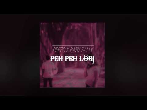 Peefo ft Baby Sally - Peh Peh Lobi (Official Music)