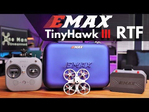 EMAX TinyHawk III RTF | The Best Kit to Grow in FPV!