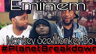 EMINEM x MONKEY SEE MONKEY DO | REACTION | PLANET BREAKDOWN