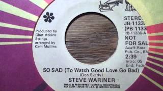 Steve Wariner "So Sad (To Watch Good Love Go Bad)"