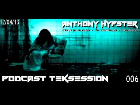 Anthony Hypster-podcast teksession 006