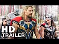 THOR 4 Love And Thunder Trailer 2 2022