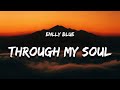 Enlly Blue - Through My Soul (Lyrics)