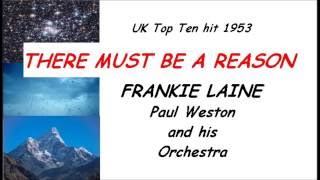 There Must Be A Reason  Frankie Laine  with lyric