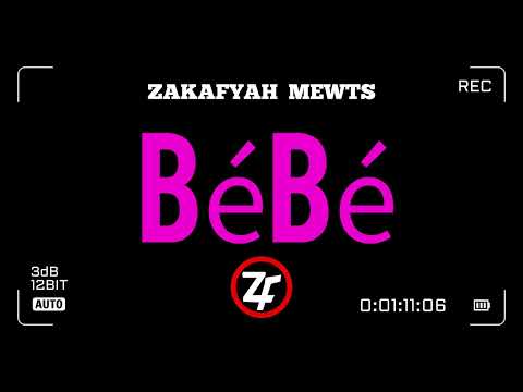 Zakafyah - BéBé (Audio)