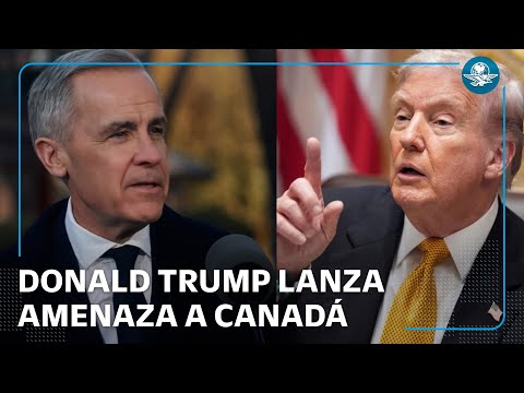 Trump amenaza a Canadá con aranceles del 100% si firma acuerdo comercial con China