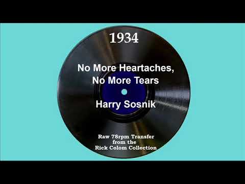 1934 Harry Sosnik - No More Heartaches, No More Tears (Bob Hannon, vocal)