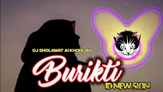 Download lagu DJ Burikti VOC. AI KHODIJAH by Id New Skin mp3 Download lagu DJ Burikti VOC. AI KHODIJAH by Id New Skin mp3