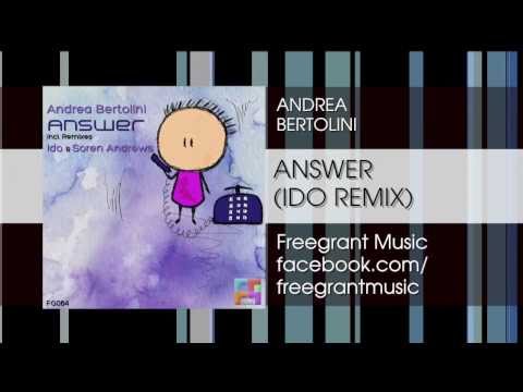 Andrea Bertolini   Answer (Ido Remix) [Freegrant Music]