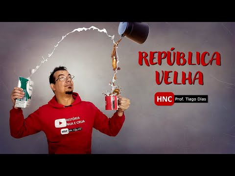 REPÚBLICA DO CAFÉ COM LEITE | REPÚBLICA VELHA | POLÍTICA DOS GOVERNADORES