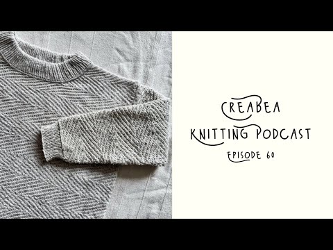 Creabea Knitting Podcast - Episode 60: Puppy Interruptions