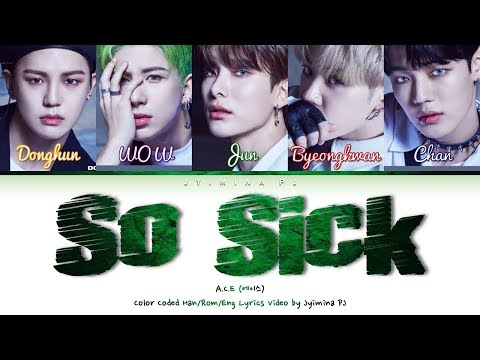 A.C.E (에이스) - 'So Sick (나쁜 말)' Lyrics (Color Coded_Han_Rom_Eng)