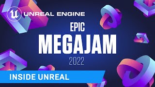 stream starts at（00:07:08 - 01:42:30） - 2022 Epic MegaJam Kickoff | Inside Unreal