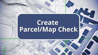 TBC - Create Parcel/Map Check - Survey Advanced Edition Commands