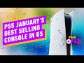 PS5 Was January’s Best Selling Console in the US - IGN Daily Fix