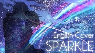 English Cover - Sparkle/スパークル (Your Name/君の名は) 【Mesoki】
