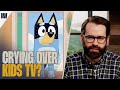 Adults Crying Over Bluey Should Be Embarrassed