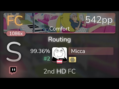 [Live] Micca | Camellia - Routing [Comfort] +HD 99.36% {#2 542pp FC} - osu!