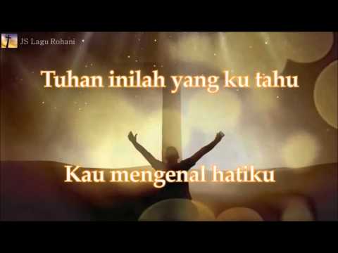 [Lirik Rohani] Maria Shandi - Kau Mengenal Hatiku