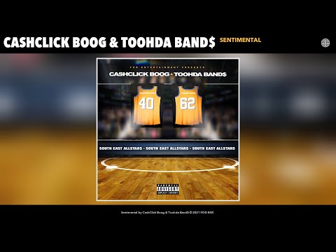 CashClick Boog & Toohda Band$ - Sentimental (Official Audio)