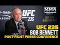 UFC 235: Bob Bennett Post-Fight Press Conference - MMA Fighting