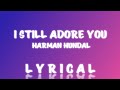 Harman Hundal - I Still Adore You | Official Lyrics Video | GB | Glimpse | Latest Punjabi Song 2022