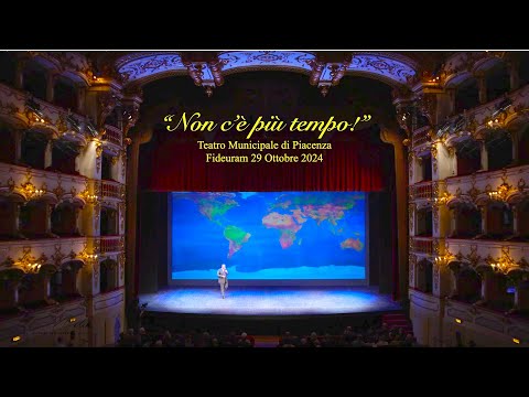 "Non c'è più tempo!" Teatro Municipale di Piacenza - 29 Ottobre 2023