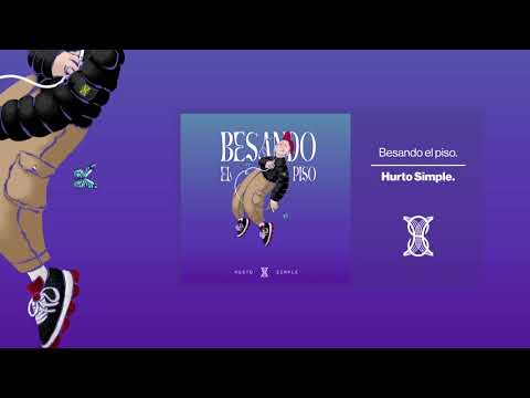 Hurto Simple - Besando el piso