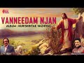Vanneedam Njan Kurishintae Vazhiyae Madhu Balakrishnan