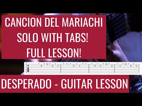 Cancion del Mariachi Guitar Lesson SOLO with TABS