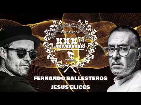 Jesús Elices & Fernando Ballesteros XXXII Aniversario Bachatta Techno Factory